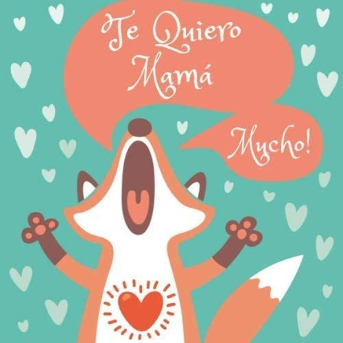 Libro: Te Quiero Mamá: 40 Cupones De Amor En Blanco Color 1