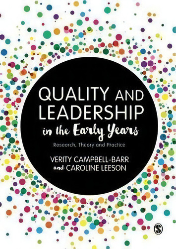 Quality And Leadership In The Early Years, De Verity Campbell-barr. Editorial Sage Publications Ltd, Tapa Blanda En Inglés