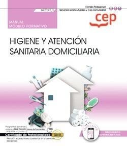 Manual Higiene Y Atencion Sanitaria Domiciliaria Mf0249_2 Ce