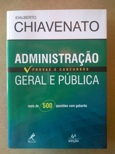 Administração Geral E Pública: Provas E Concursos / 4 Edição