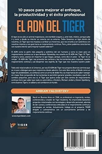El Adn Del Tiger 10 Pasos Para Mejorar El Enfoque,., de Yalovetzky, Amikam. Editorial Independently Published en español