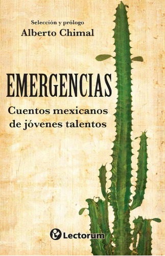 Emergencias, De Alberto Chimal. Editorial Createspace Independent Publishing Platform, Tapa Blanda En Español