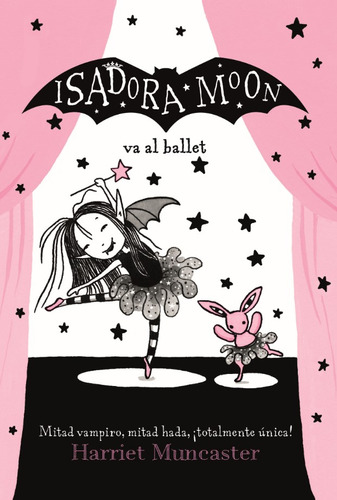 Isadora Moon Va Al Ballet, De Harriet Muncaster. 9585118683, Vol. 1. Editorial Editorial Penguin Random House, Tapa Blanda, Edición 2021 En Español, 2021