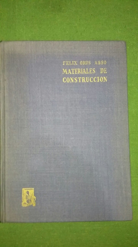 Materiales De Construcción  . Félix Orus Asso