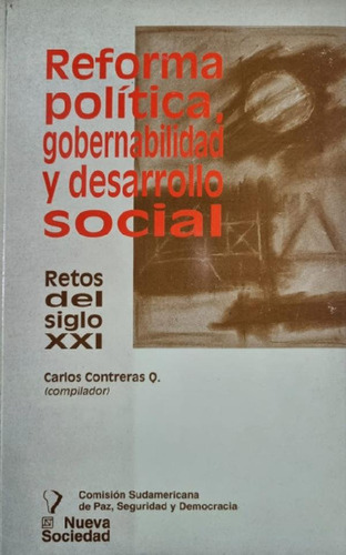 Libro - Reforma Política, Gobernabilidad Y Desarrollo Socia