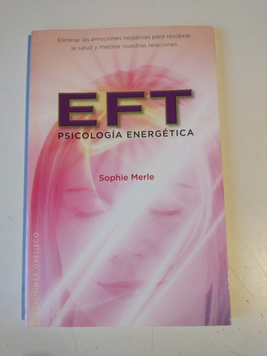 Eft Psicología Energética Sophie Merle