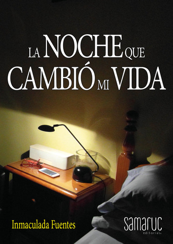 Libro Noche Que Cambio Mi Vida La - Fuentes Inmaculada