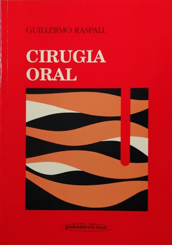 Cirugia Oral - Raspall  Guillermo