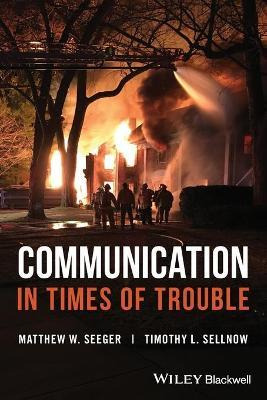 Libro Communication In Times Of Trouble - Matthew W. Seeger