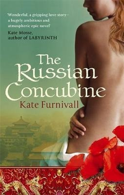 The Russian Concubine : 'wonderful . . . Hugely Ambitious An