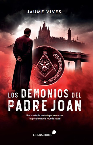 Los Demonios Del Padre Joan, De Aa.vv.. Editorial Libroslibres,