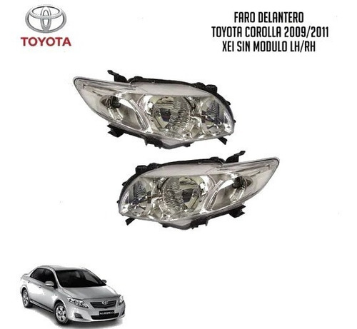 Faro Delantero Toyota Corolla 2009/2011 Der/izq  S/módulo