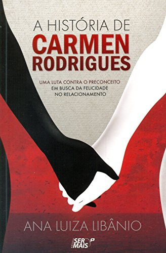 Libro Historia De Carmen Rodrigues A De Libanio Ana Luiza S