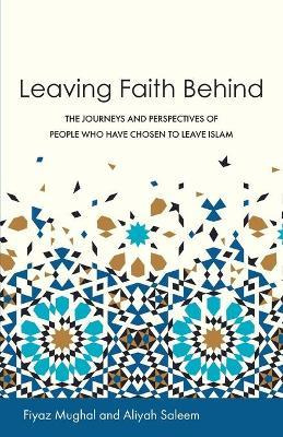 Libro Leaving Faith Behind : The Journeys And Perspective...