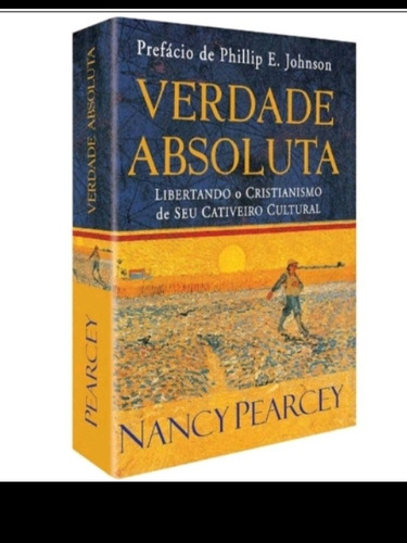 Verdade Absoluta, De Nancy Pearcy. Editora Cpad, Capa Mole Em Português