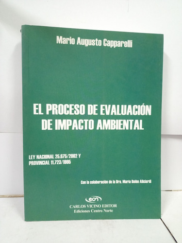 El Proceso De Evaluación De Impacto Ambiental - Capparelli