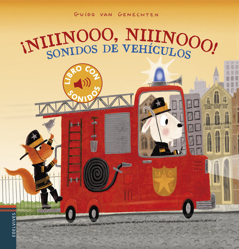 ¡niiinooo, Niiinooo! Sonidos De Vehículos (libro Original)