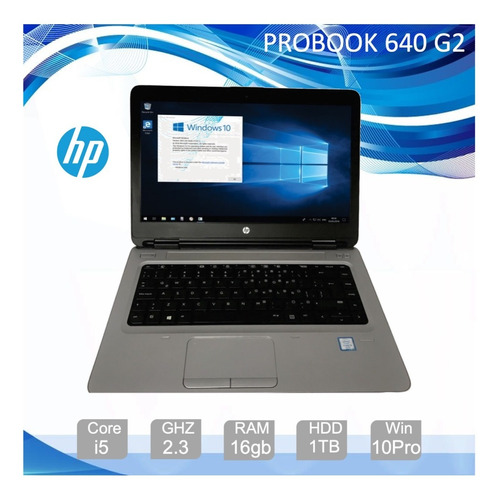 Hp Probook 640 G2, Core I5, 16gb Ram, 1tb Hdd, Win10, Ag