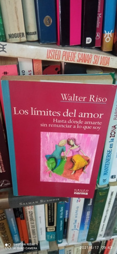 Libro Los Límites Del Amor. Walter Riso