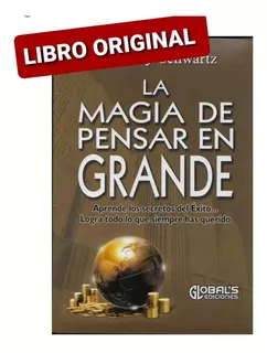 La Magia De Pensar En Grande ( Libro Y Original)