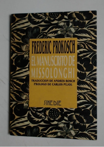 Manuscrito De Missolonghi, El  - Prokosch, Frederic