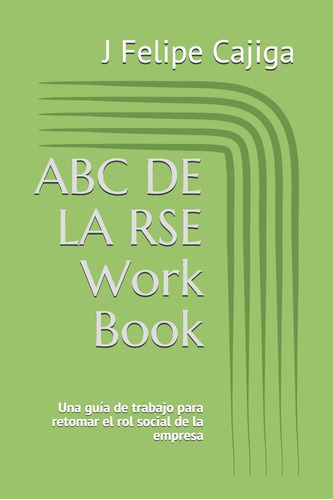 Libro: Abc De La Rse Workbook: Una Guía Para Retomar El Rol