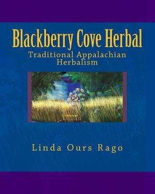 Libro Blackberry Cove Herbal : Traditional Appalachian He...