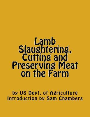 Libro Lamb Slaughtering, Cutting And Preserving Meat On T...