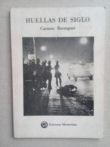 Huellas De Siglo Carmen Berenguer 1986 Dedicado