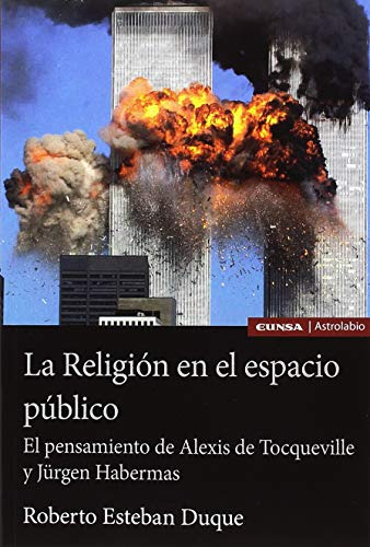 La Religion En El Espacio Publico: El Pensamiento De Alexis