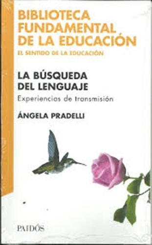 La Búsqueda Del Lenguaje - Angela Pradelli, de Ángela Pradelli. Editorial PAIDÓS en español