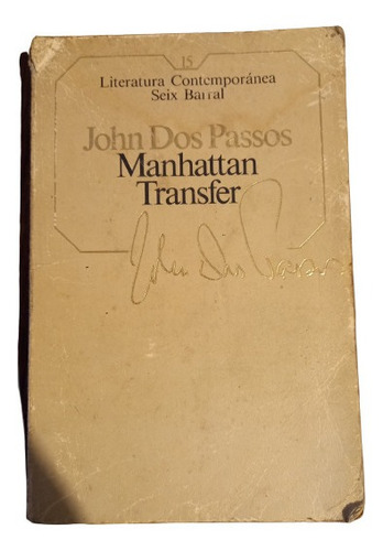John Dos Passos. Manhattan Transfer