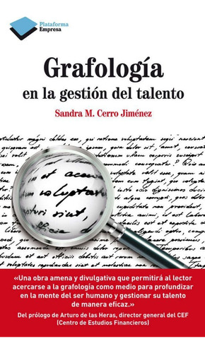 Grafología En La Gestión Del Talento, De Sandra M. Cerro Jiménez. Editorial Plataforma, Tapa Blanda En Español, 2014