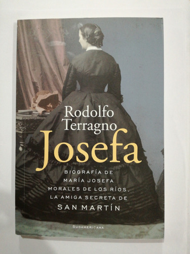 Josefa.  Rodolfo Terragno  Biografia De Maria Josefa San Mar