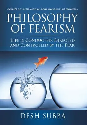 Libro Philosophy Of Fearism: Life Is Conducted, Directed ...