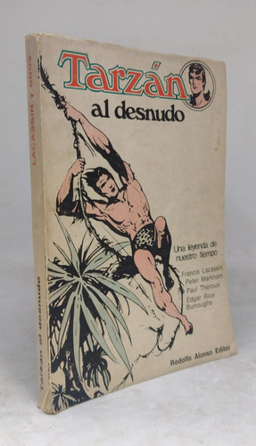 Tarzan Al Desnudo - Rodolfo Alonso Editor - Usado
