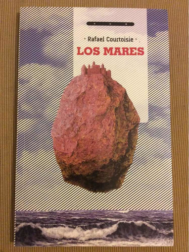 Los Mares - Rafael Courtoisie - Literatura Uruguaya