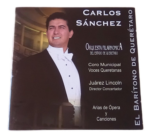 Carlos Sanchez El Baritono De Queretaro Cd Disco Compacto 