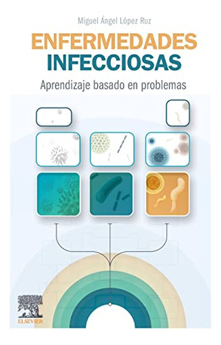 Enfermedades Infecciosas Aprendizaje Basado En Problemas - L