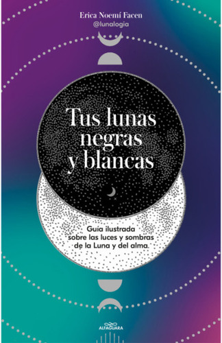 Tus Lunas Negras Y Blancas - Erica Noemi Facen -  - Mosca