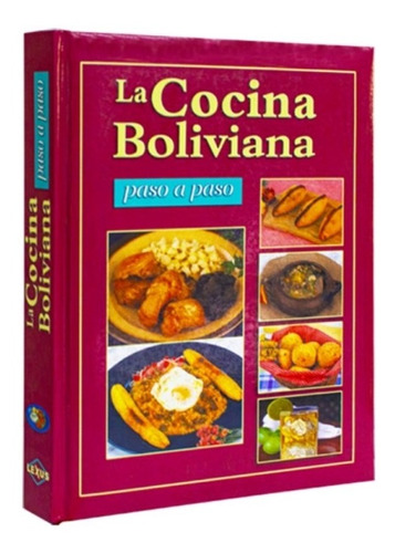 Libro La Cocina Boliviana Paso A Paso - Libro