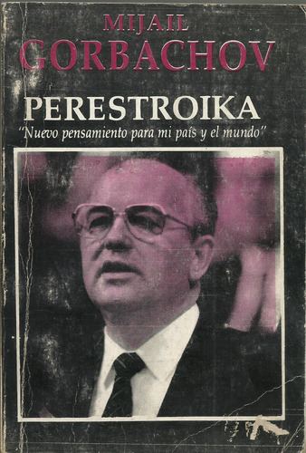 Perestroika  Mijail Gorbachov
