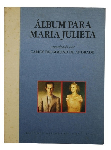 Carlos Drummond De Andrade - Álbum Para Maria Julieta-raro