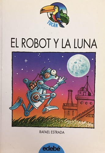 El Robot Y La Luna