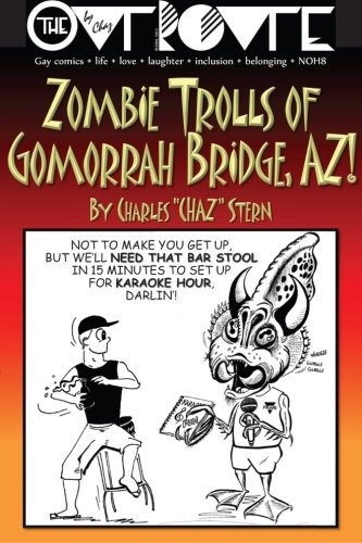 The Out Route By Chaz Zombie Trolls Of Gomorrah Bridge, Az!