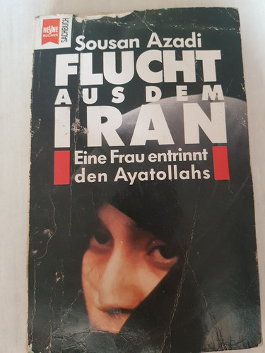 Novela En Idioma Alemán  Flucht Auf Dem Iran 