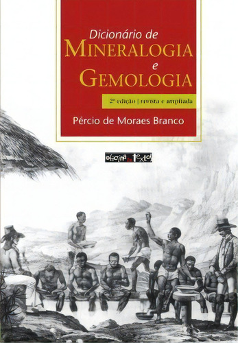 Dicionário De Mineralogia E Gemologia, De Branco Moraes. Editora Oficina De Textos Em Português