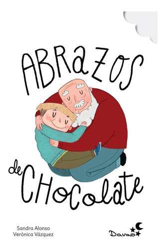 Abrazos De Chocolate, De Alonso, Sandra. Editorial Davao Ediciones, Tapa Dura En Español