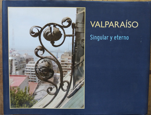 Valparaíso Singular Y Eterno - Vvaa