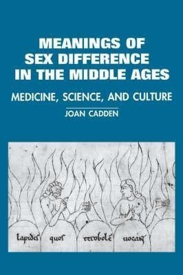 The Meanings Of Sex Difference In The Middle Ages : Medicine